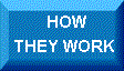 How They Work