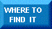 Where to find it!
